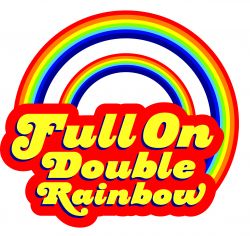 full-on double rainbow full-on double rainbow