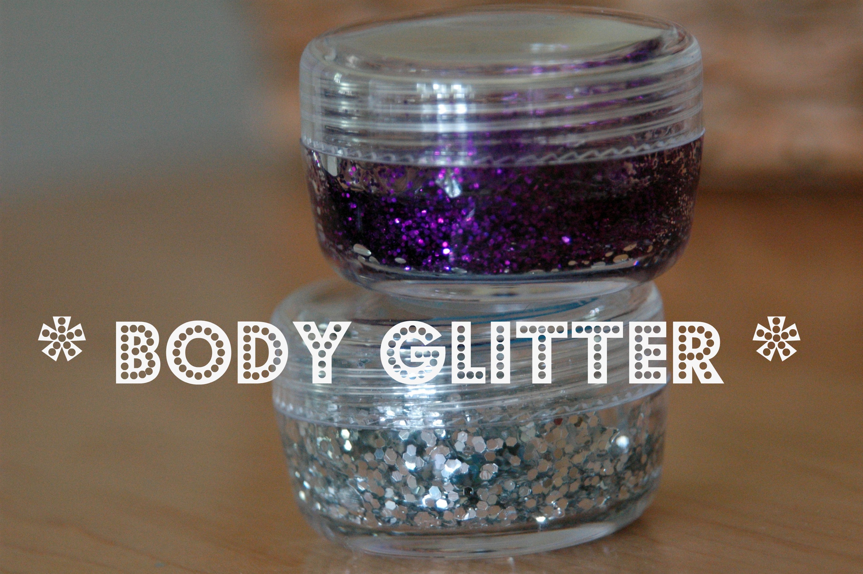 How To Make Your Own Body Glitter Jenny On the Spot