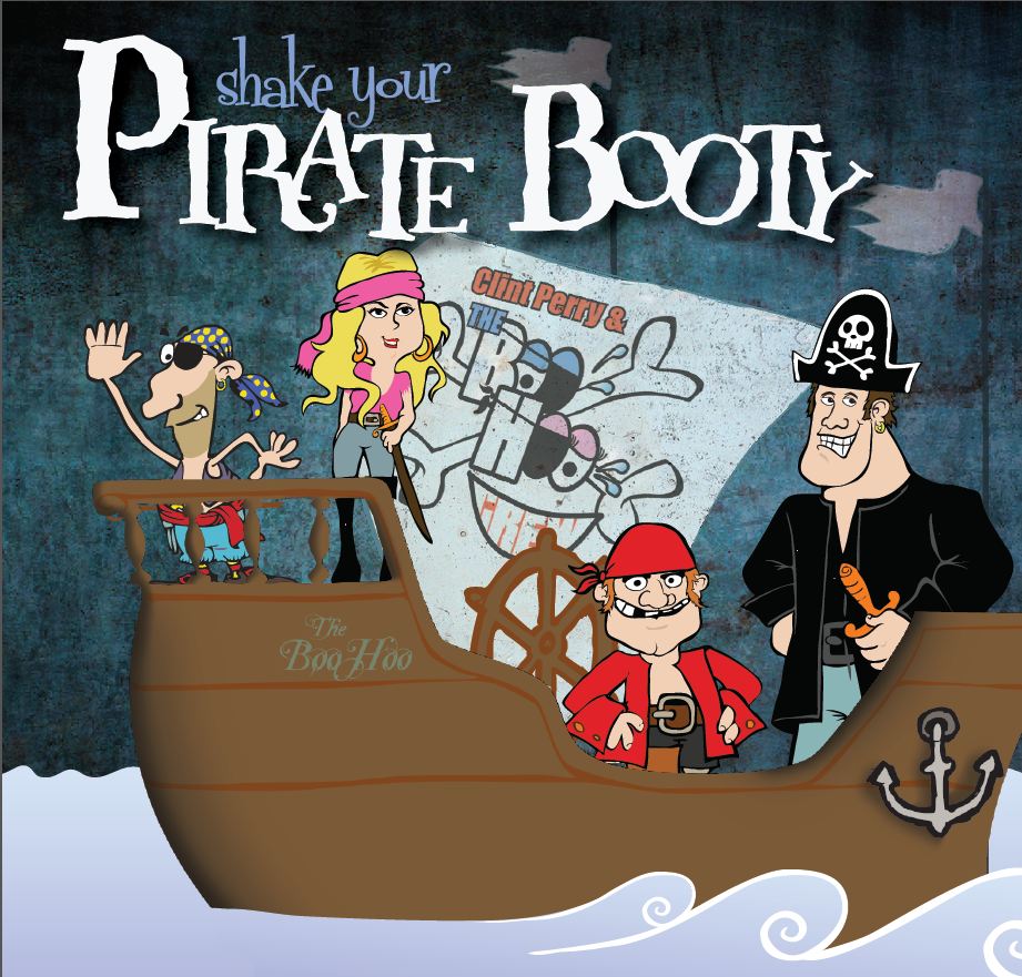 Shake Your Pirate Booty - Clint Perry and The Boo Hoo Crew
