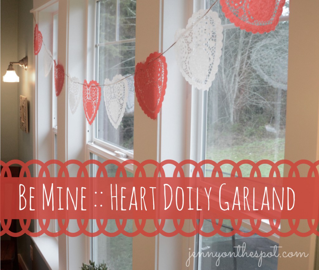 How to make a simple, heart doily Valentine garland! via jennyonthespot.com